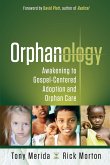 Orphanology