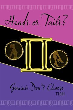 Heads or Tails? Geminis Don't Choose