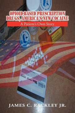 Opioid-Based Prescription Drugs, America's New Cocaine