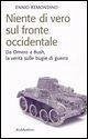 Niente di vero sul fronte occidentale. Da Omero a Bush, la verità sulle bugie di guerra