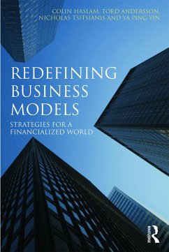 Redefining Business Models - Haslam, Colin; Andersson, Tord; Tsitsianis, Nicholas; Yin, Ya Ping