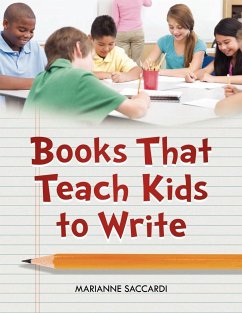 Books That Teach Kids to Write - Saccardi, Marianne