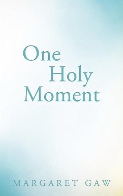 One Holy Moment - Gaw, Margaret