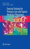 Exercise Testing for Primary Care and Sports Medicine Physicians