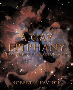 A Gay Epiphany - Pavlick, Robert K.