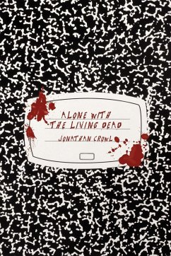 Alone with the Living Dead