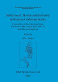 Settlement Burial and Industry in Roman Godmanchester