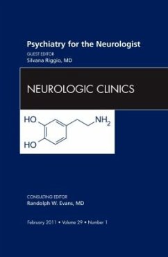 Psychiatry for the Neurologist, An Issue of Neurologic Clinics - Riggio, Silvana