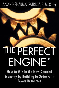 The Perfect Engine - Sharma, Anand; Moody, Patricia E.