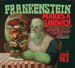 Frankenstein Makes a Sandwich - Rex, Adam; Malk, Steven
