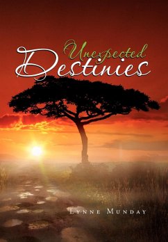 Unexpected Destinies - Munday, Lynne