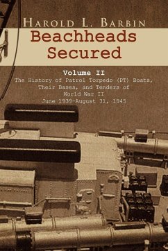 Beachheads Secured Volume II - Barbin, Harold L.