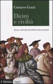 Diritti e civiltà. Storia e filosofia del diritto internazionale Diritti e civiltà. Storia e filosofia del diritto internazionale