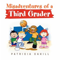 Misadventures of a Third Grader
