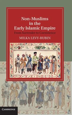 Non-Muslims in the Early Islamic Empire - Levy-Rubin, Milka