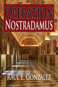 Operation Nostradamus - Gonzalez, Raul E.