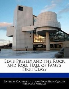Elvis Presley and the Rock and Roll Hall of Fame's First Class - Hutton, Courtney