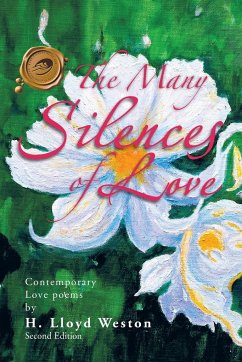 The Many Silences of Love - Weston, H. Lloyd