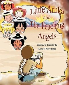 Little Aruka and The Teaching Angels - Landry, Chance L.