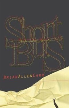 Short Bus - Carr, Brian Allen