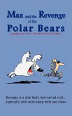 Max and the Revenge of the Polar Bears