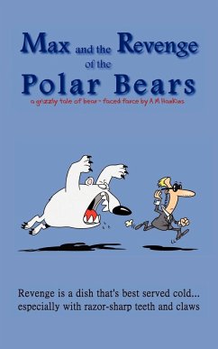 Max and the Revenge of the Polar Bears - Hankins, A. M.