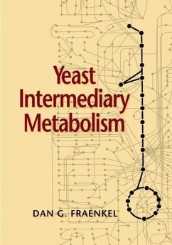 Yeast Intermediary Metabolism - Fraenkel, Dan G