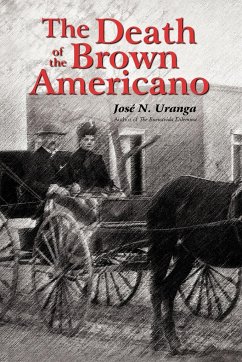 The Death of the Brown Americano - Uranga, Jose N.