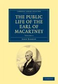 Some Account of the Public Life, and a Selection from the Unpublished Writings, of the Earl of Macartney - Volume 2
