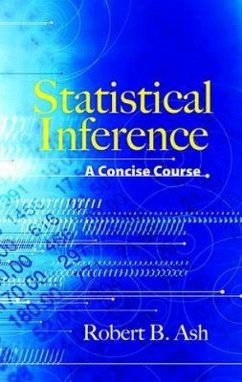 Statistical Inference - ASH, Robert B.