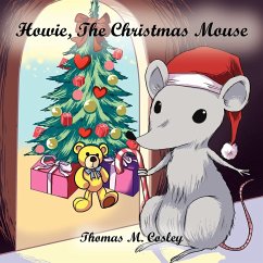 Howie, The Christmas Mouse - Cosley, Thomas M.