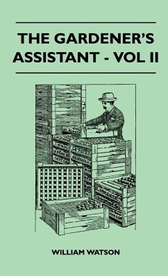 The Gardener's Assistant - Vol II - Watson, William