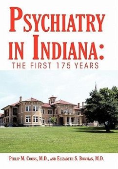 Psychiatry in Indiana - Coons M. D., Philip M.; Bowman M. D., Elizabeth S.