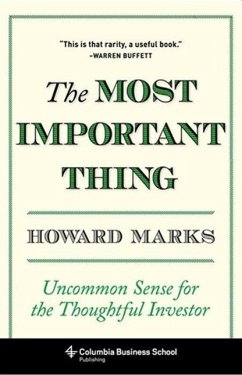 The Most Important Thing - Marks, Howard (Oaktree Capital Management, L.P.)