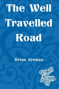 The Well Travelled Road - Grehan, Brian
