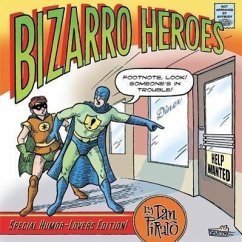 Bizarro Heroes - Piraro, Dan