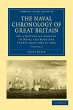 The Naval Chronology of Great Britain -... - Bild 1