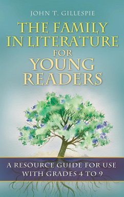 The Family in Literature for Young Readers - Gillespie, John