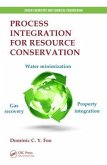 Process Integration for Resource Conservation