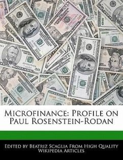 Microfinance: Profile on Paul Rosenstein-Rodan - Monteiro, Bren Scaglia, Beatriz