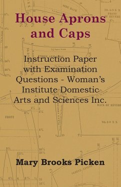 House Aprons and Caps - Instruction Paper with Examination Questions - Picken, Mary Brooks