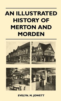 An Illustrated History Of Merton And Morden - Evelyn. M. Jowett