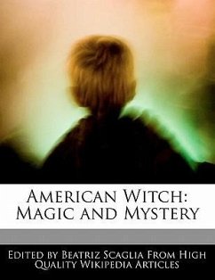 American Witch: Magic and Mystery - Monteiro, Bren Scaglia, Beatriz