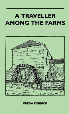 A Traveller Among The Farms - Derrick, Freda