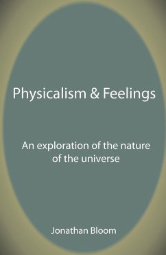 Physicalism & Feelings - Bloom, Jonathan