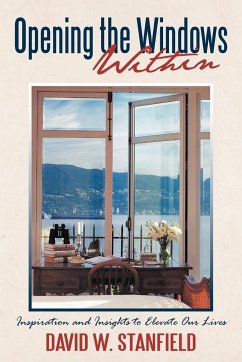 Opening the Windows Within - Stanfield, David W.