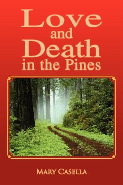 Love and Death in the Pines - Casella, Mary