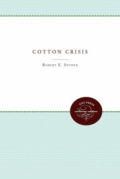 Cotton Crisis - Snyder, Robert E.