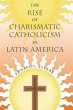The Rise of Charismatic Catholicism in... - Bild 1