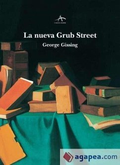 La nueva Grub Street - Gissing, George